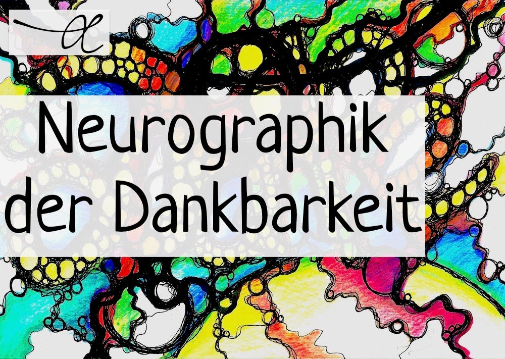 Neurographik der Dankbarkeit
