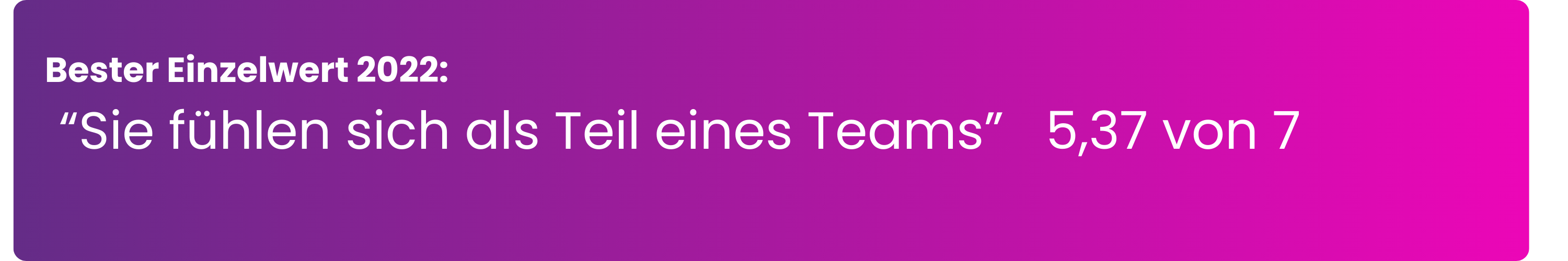 Bester Einzelwert Hammerer Aluminium 2022: "Sie fühlen sich als Teil eines Teams" – 5,37 von 7 Punkten. Zum Vergleich: Auf bekannten Bewertungsplattformen haben im Schnitt nur 36 Mitarbeitende pro Jahr bewertet – das entspricht 1,83 % aller Mitarbeitenden. EX Champions misst die gesamte Belegschaft, Österreich.