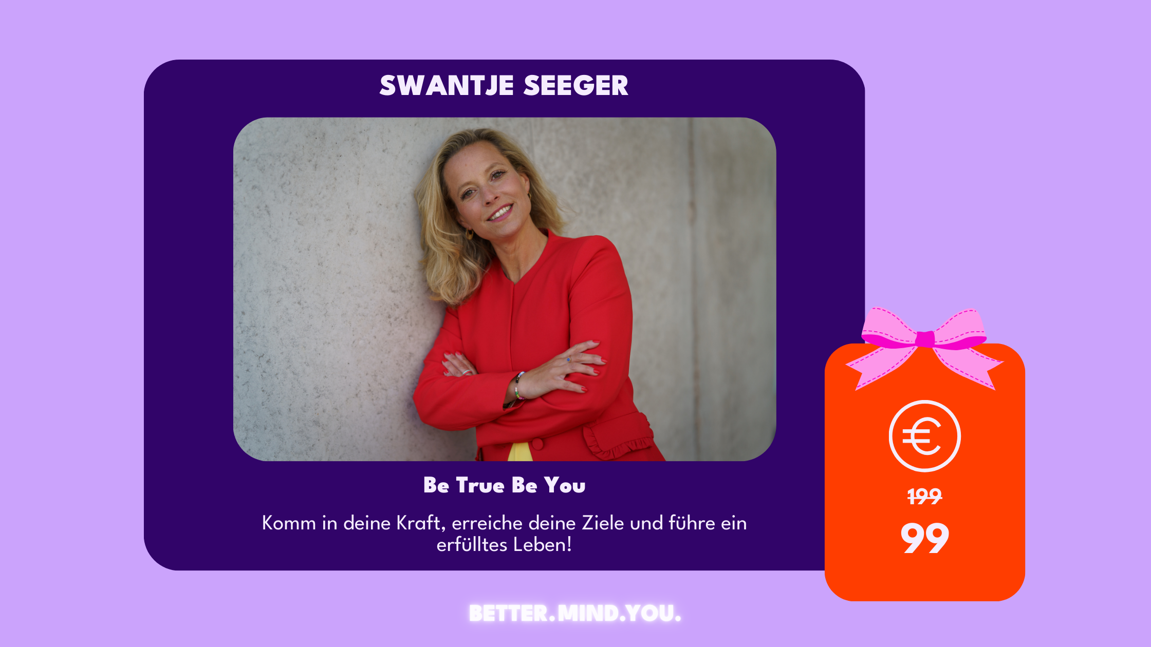Swantje Seeger | Be True Be You | Better.Mind.You.