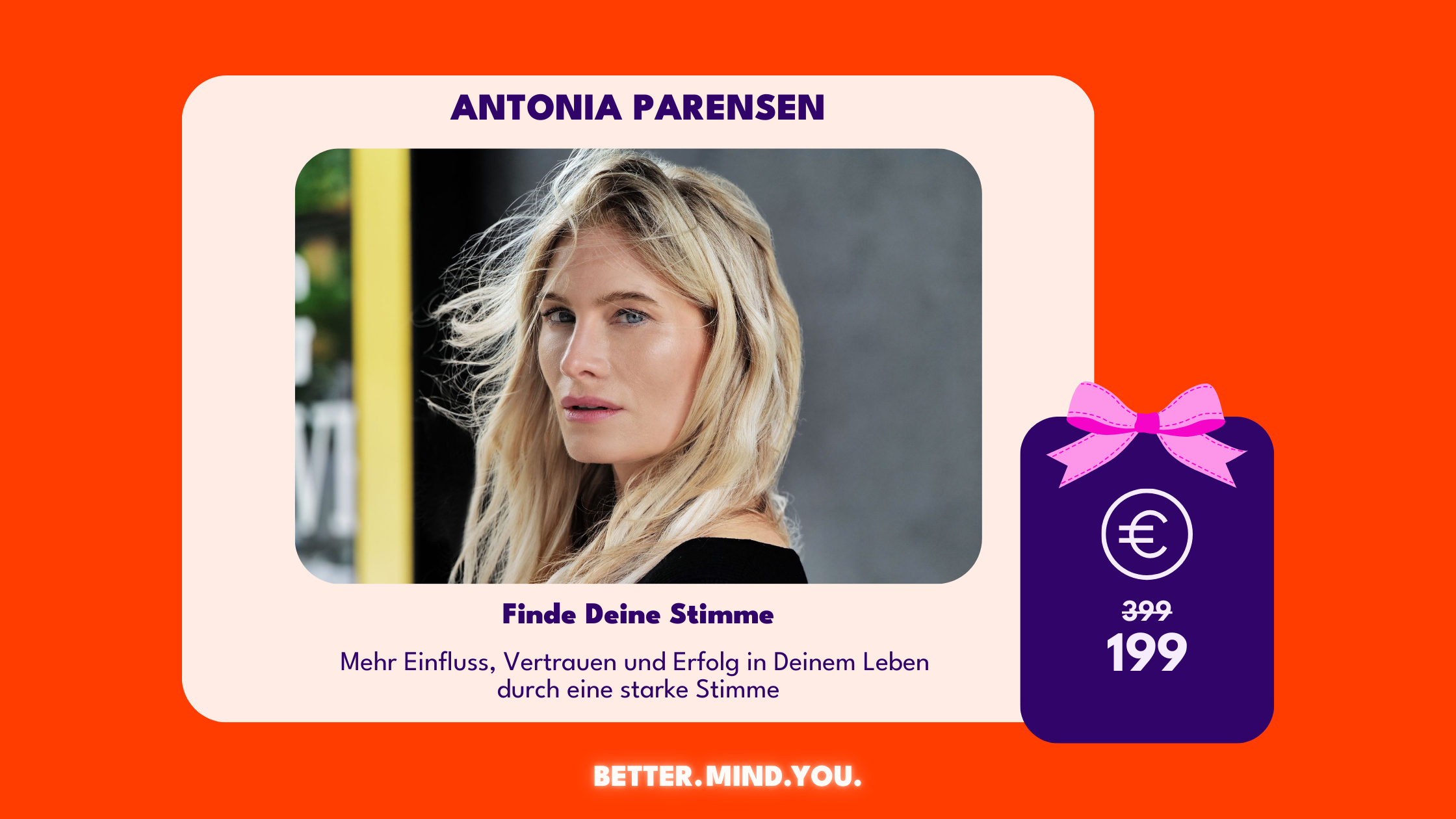 Antonia Parensen | Finde Deine Stimme | Better.Mind.You.