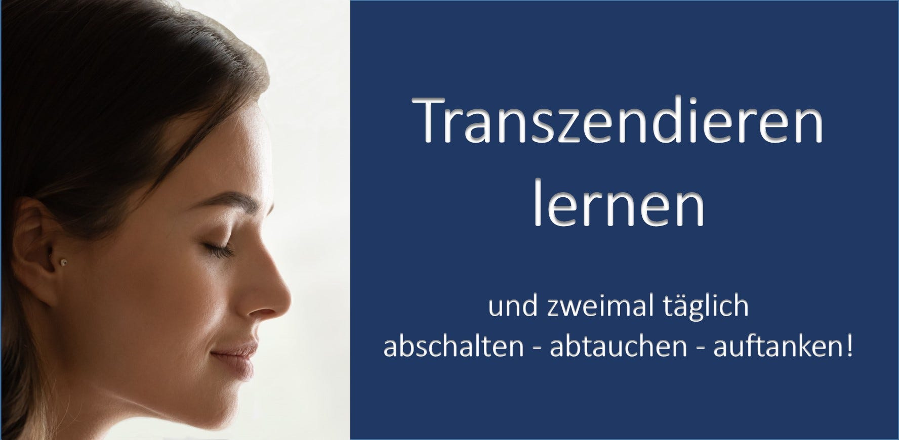 Transzendieren lernen - in drei Schritten!