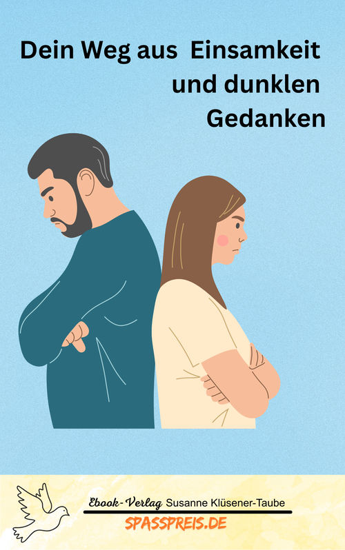 Dein Weg aus Einsamkeit und dunklen Gedanken