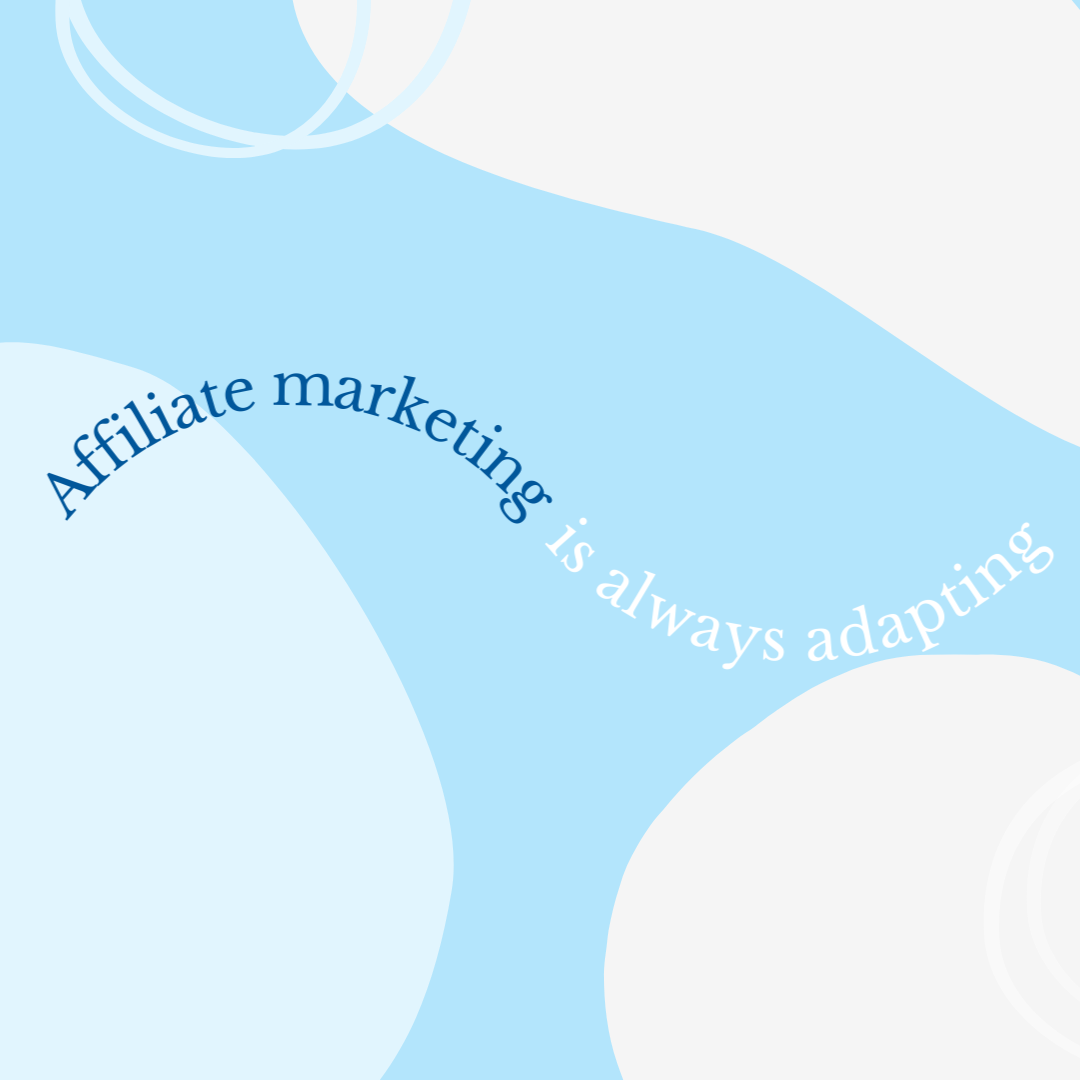 "Affiliate marketing is always changing" caption against blue and white background. Digistore24.