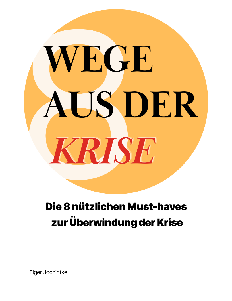 8 Wege raus aus der Krise