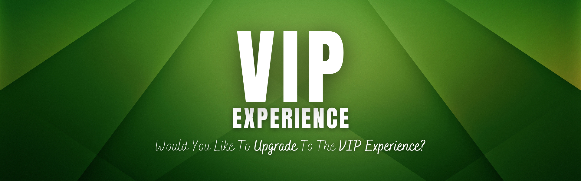 upgrade-to-vip-experience
