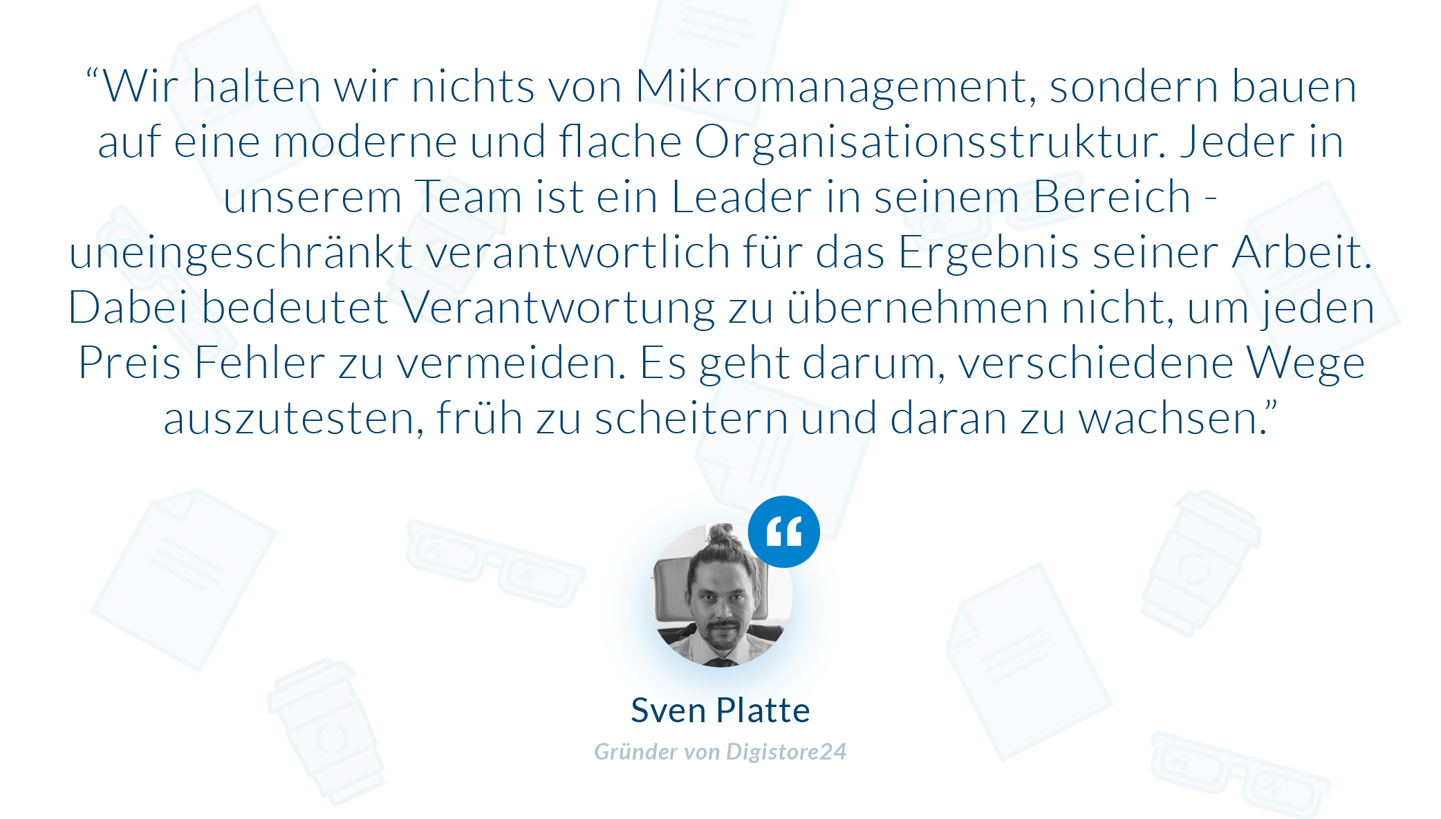 Zitat von Sven Platte zu Mikromanagement und dem Führen eines erfolgreichen Teams
