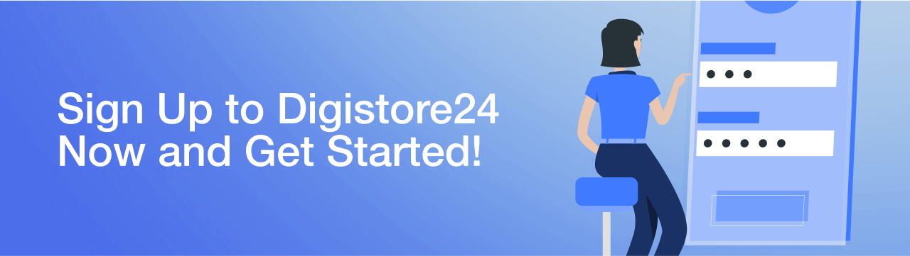 Sign Up to Digistore24 Now