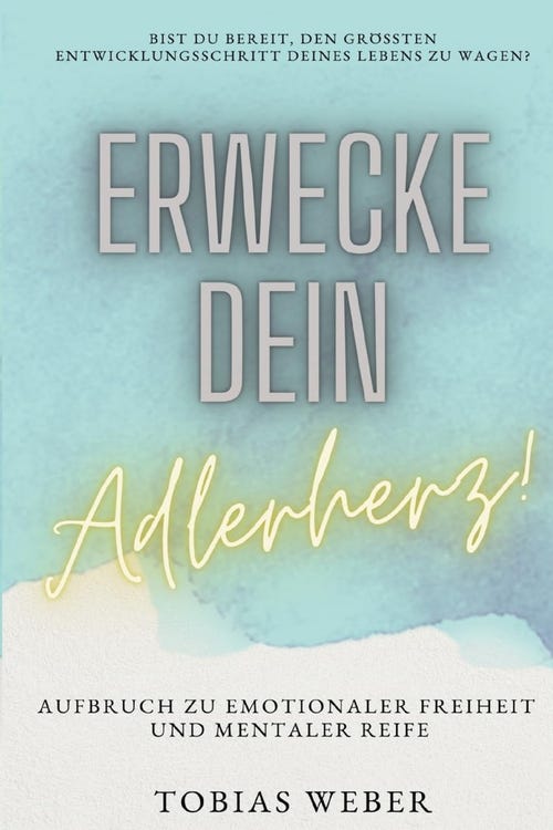 Buchcover. Erwecke dein Adlerherz. Blauer Hintergrund. Schriftzug mit leuchtend gelb geschriebenem Adlerherz