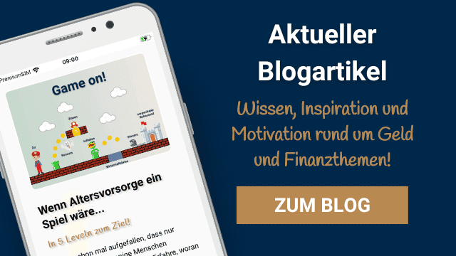 Aktueller Blogartikel: Wissen, Inspiration und Motivation rund um Geld und Finanzthemen. Das Bild zeigt ein Smartphone, auf dessen Display ein Beitrag mit dem Titel 'Wenn Altersvorsorge ein Spiel wäre: In 5 Leveln zum Ziel!' angezeigt wird, der die Finanzplanung als Spiel visualisiert, um den Weg zu einem sorgenfreien Ruhestand spielerisch zu erklären.