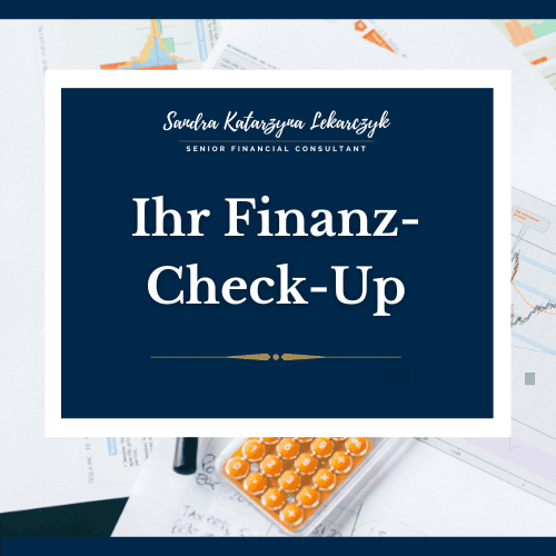 Cover des E-Books 'Ihr Finanz-Check-Up' von Sandra Katarzyna Lekarczyk, Senior Financial Consultant, mit Hintergrund aus Finanzdokumenten und Rechner, ideal für einen gründlichen Finanzüberblick.