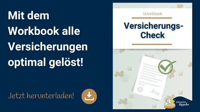 Optimieren Sie Ihre Versicherungen mit unserem Workbook! Unser Banner präsentiert das 'Workbook Versicherungs-Check' auf einem stilvollen Hintergrund mit Download-Symbol und dem Text 'Mit dem Workbook alle Versicherungen optimal gelöst! Jetzt herunterladen!'. Dieses Workbook hilft Ihnen, Ihre Versicherungsbedürfnisse zu überprüfen und zu optimieren, um sicherzustellen, dass Sie rundum gut abgesichert sind. Perfekt für jeden, der seine Versicherungspolicen effizient verwalten möchte.