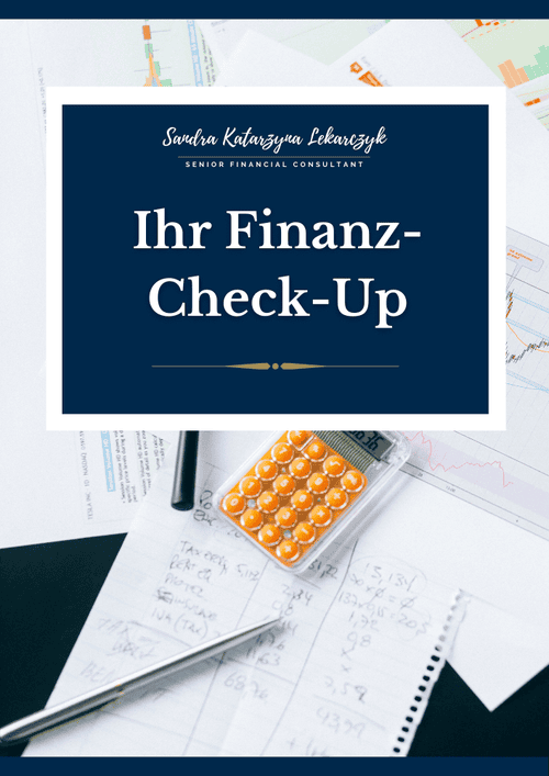Deckblatt des kostenlosen E-Books 'Ihr Finanz-Check-Up' von Sandra Lekarczyk, Senior Financial Consultant. Die Visualisierung beinhaltet ein Bild von Finanzdokumenten und einem Taschenrechner, um die praktische Anwendung des Wissens aus dem E-Book zu betonen.