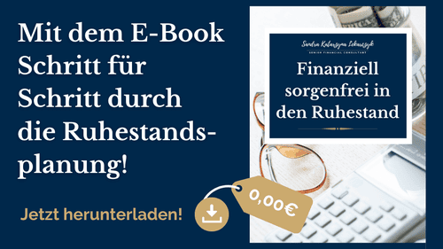 Kostenloses E-Book 'Finanziell sorgenfrei in den Ruhestand' von Sandra Katarzyna Lekarczyk, Senior Financial Consultant, zeigt Schritt für Schritt die optimale Ruhestandsplanung auf, inklusive Taschenrechner und Brillen auf einem Arbeitstisch, um die Bedeutung einer sorgfältigen finanziellen Vorbereitung auf den Ruhestand zu betonen. Jetzt herunterladen und sicher in die Zukunft blicken!